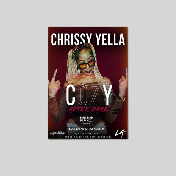 Chrissy Yella Raw Honey Cozy After Dark Liveshow Los Angeles March 2026 Poster Size 24''x36'' Goldengate