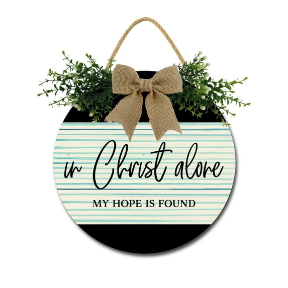 In Christ Alone My Hope Is Found Sign Front Door Porch Decorations, Round Rustic Wood Hanging Sign for Farmhouse Porch Outdoor Home Holiday Front Door Sign Decor