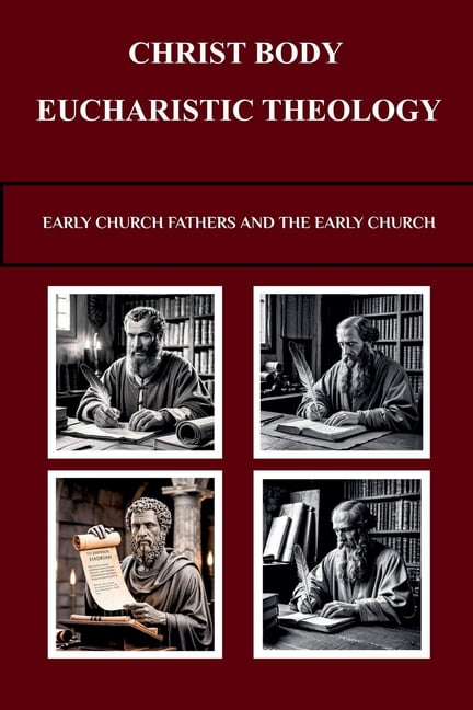 Christ Body Eucharistic Theology, (Paperback)