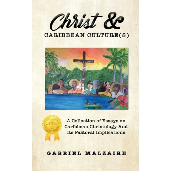 Christ & Caribbean Culture(s): A Collection of Essays on Caribbean Christology And Its Pastoral Implications, (Paperback)