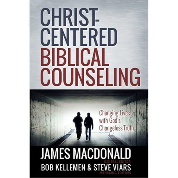 Pre-Owned Christ-Centered Biblical Counseling: Changing Lives with God's Changeless Truth (Hardcover) 0736951458 9780736951456