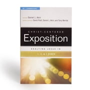 Christ-Centered Exposition Commentary Exalting Jesus in 1,2,3 John, Paperback