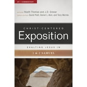 Christ-Centered Exposition Commentary: Exalting Jesus in 1 & 2 Samuel (Paperback)