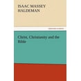 thumbnail image 1 of Christ, Christianity and the Bible, 1 of 1