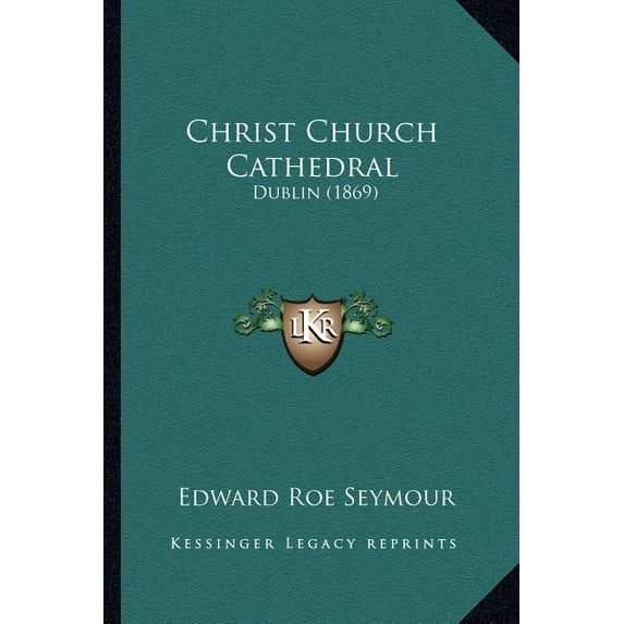 Christ Church Cathedral : Dublin (1869) (Paperback)