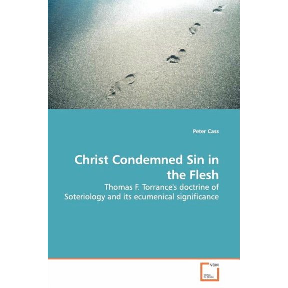 Christ Condemned Sin in the Flesh (Paperback)