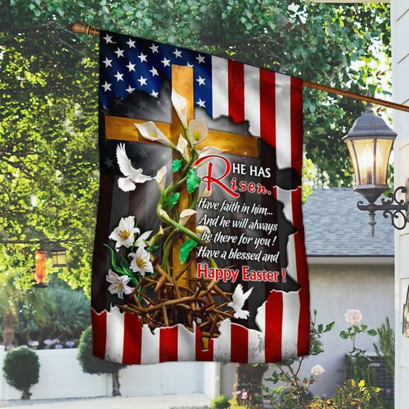 Christ Easter Day Flag He Has Risen Have Faith In Him MLH2141F - House Flag (29.5" x 39.5")