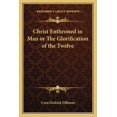 thumbnail image 1 of Christ Enthroned in Man or The Glorification of the Twelve (Paperback), 1 of 1