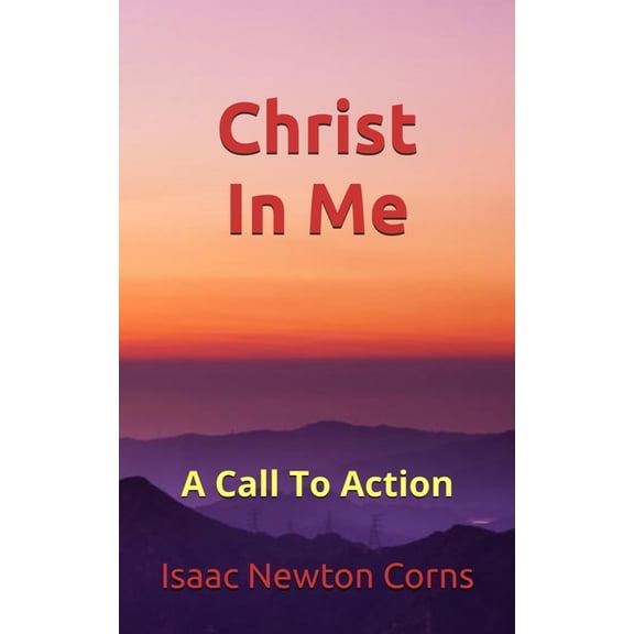Christ In Me: A Call To Action, (Paperback)