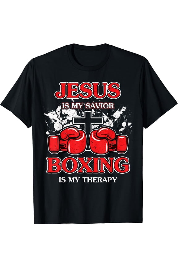 Christ Is My Savior Boxing Is My Therapy T-Shirt