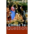 thumbnail image 1 of Pre-Owned Christ Is the Question (Paperback) 066422962X 9780664229627, 1 of 1