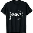 thumbnail image 1 of Christ Jesus The Way. The Truth. The Life Blessed Christians T-ShirtMen and women, Black T-shirt, size: Extra large, 1 of 4