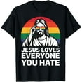 thumbnail image 1 of Christ Loves Everyone You Hate T-Shirt, 1 of 5