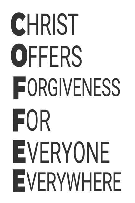 Christ Offers Forgiveness For Everyone Everywhere: Christian Gift Notebook for Coffee Lovers (Paperback)