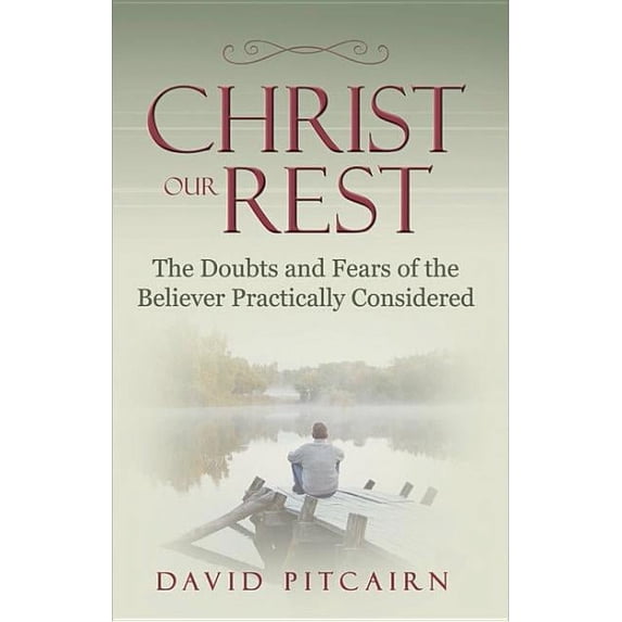 Christ Our Rest, (Paperback)