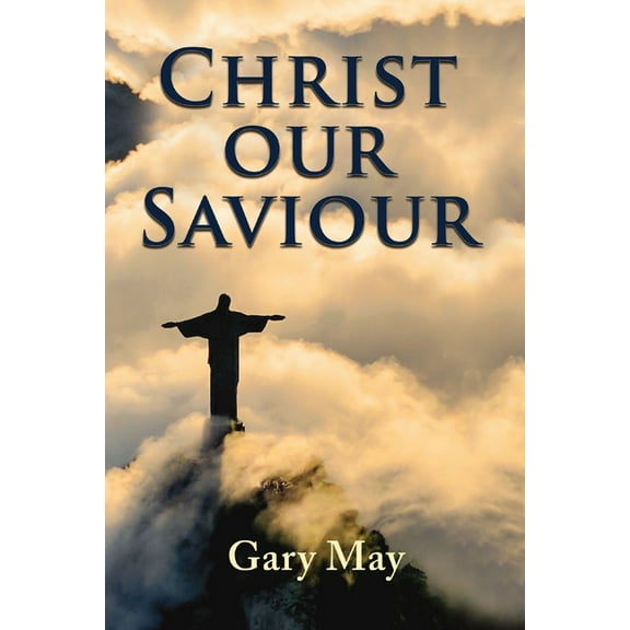 Christ Our Saviour, (Paperback)