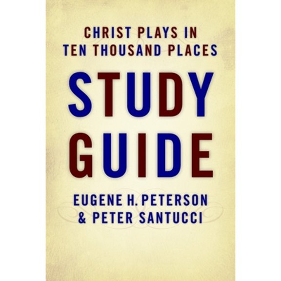 Pre-Owned Christ Plays in Ten Thousand Places Study Guide (Paperback) 0802832350 9780802832351
