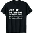 Christ Privilege Definition Jesus Christian Faith TShirt