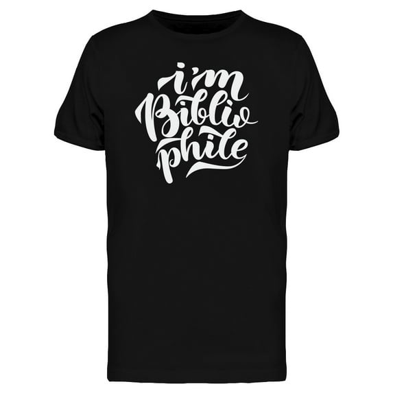 Christ Quote I Am Bibliophile Tee Men's -Image by Shutterstock