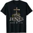 thumbnail image 1 of Christ Saved My Life - Christian Religious Bible Church T-Shirt, 1 of 5