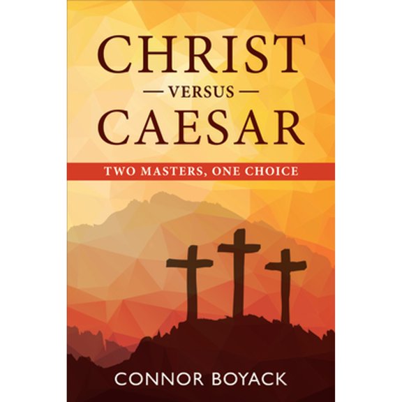 Pre-Owned Christ Versus Caesar: Two Masters, One Choice (Paperback) 1462138888 9781462138883
