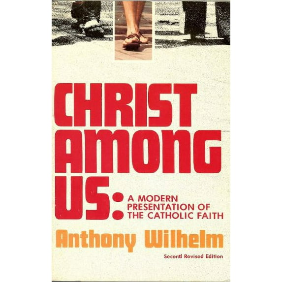 Pre-Owned Christ among us: A modern presentation of the Catholic faith (Paperback) 0809117460 9780809117468