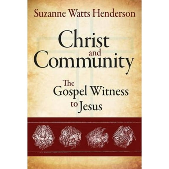 Pre-Owned Christ and Community: The Gospel Witness to Jesus (Paperback) 1426793081 9781426793080
