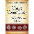 thumbnail image 1 of Pre-Owned Christ and Community : The Gospel Witness to Jesus (Paperback) 9781426793080, 1 of 1