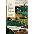 thumbnail image 1 of Christ in Everything The Way of Christ in Culture: A Vision for All of Life, (Paperback), 1 of 1