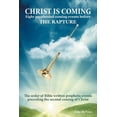 thumbnail image 1 of Christ is Coming: Eight prophesied coming events before THE RAPTURE (Paperback), 1 of 1