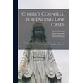 thumbnail image 1 of Christ's Counsell for Ending Law Cases: as It Has Beene Delivered in Two Sermons Upon the Five and Twentieth Verse of th, (Paperback), 1 of 1