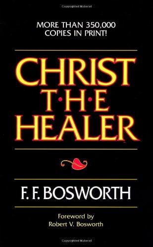 Pre-Owned Christ the Healer Paperback F. Bosworth