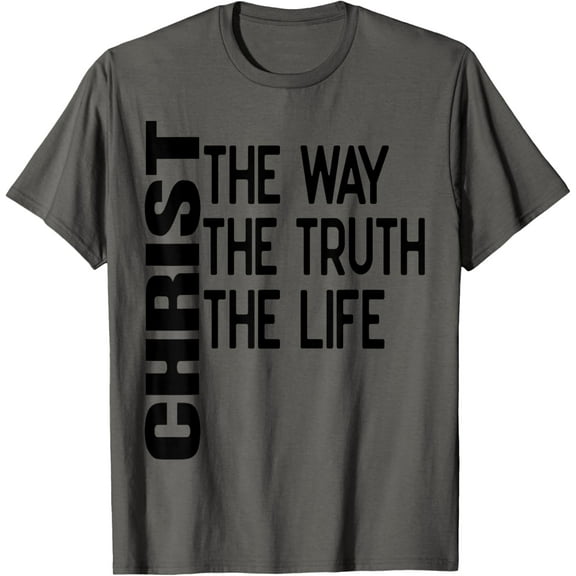 Christ the way the truth the life T-Shirt