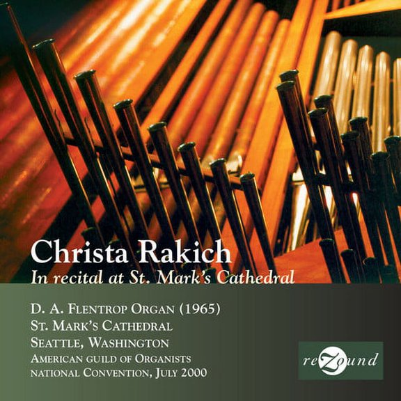 Christa Rakich - Recital at St. Mark's - Music & Performance - CD