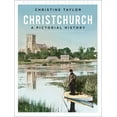 thumbnail image 1 of Christchurch : A Pictorial History (Edition 2) (Paperback), 1 of 1