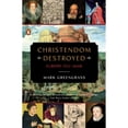 thumbnail image 1 of Pre-Owned Christendom Destroyed: Europe 1517-1648 (Paperback) 0143127918 9780143127918, 1 of 1