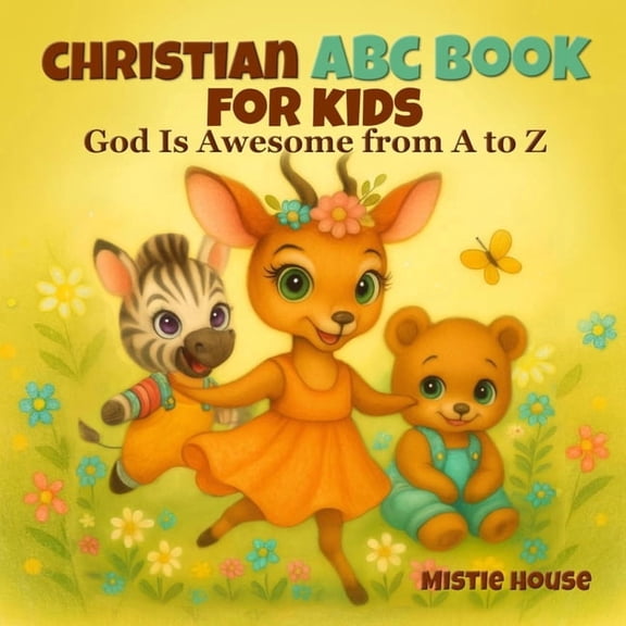 Christian ABC Book for Kids: God Is Awesome from A to Z - Preschool Book About God, (Paperback)
