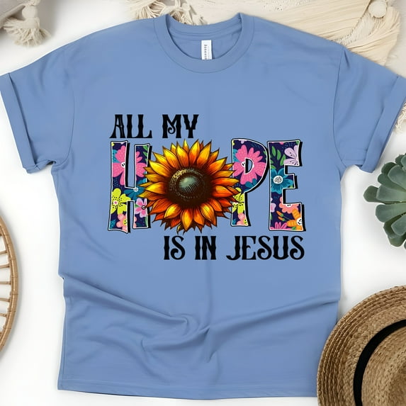 Christian All My Hope Is in Jesus Sunflower Graphic T-Shirt, CarolinaBlue, Size M