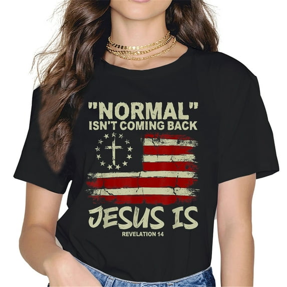 Christian American Flag Womens Shirt Normal Isn't Coming Back Jesus Is T-Shirt Black Small