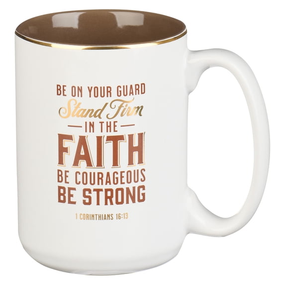 Christian Art Gifts Ceramic Coffee & Tea Mug: Stand Firm in the Faith - 1 Corinthians 16:13 Inspirational Bible Vers, (Hardcover)