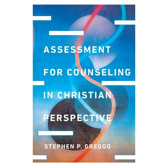 Christian Association for Psychological Assessment for Counseling in Christian Perspective, (Hardcover)