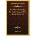 thumbnail image 1 of Christian Astrology Modestly Treated of in Three Books V1, 1 of 1