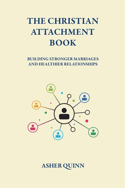 The Christian Attachment Book, (Paperback)