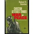thumbnail image 1 of Pre-Owned Christian Attitudes Toward War and Peace (Paperback) 0687070260 9780687070268, 1 of 1