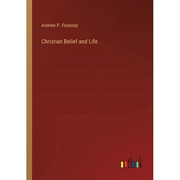 Christian Belief and Life (Paperback)