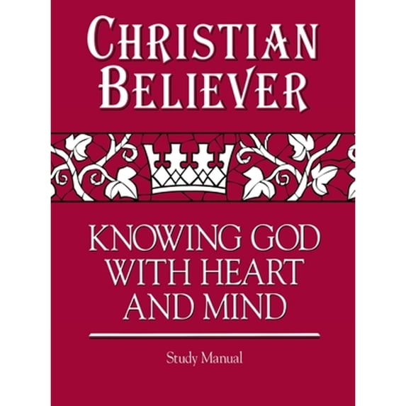 Pre-Owned Christian Believer Study Manual (Paperback) 0687075637 9780687075638