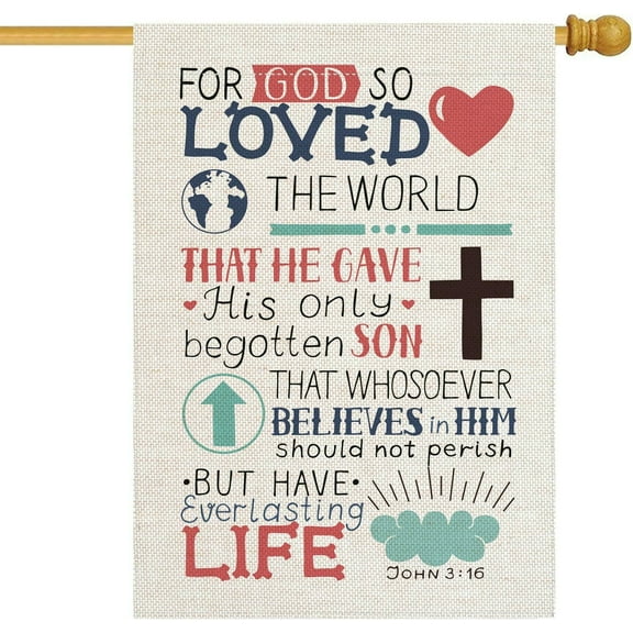 Christian Bible Verse Garden Flag Vertical Double Sided John 3:16 for God So Loved The World Flag Yard Outdoor Decoration 12.5 x 18 Inch