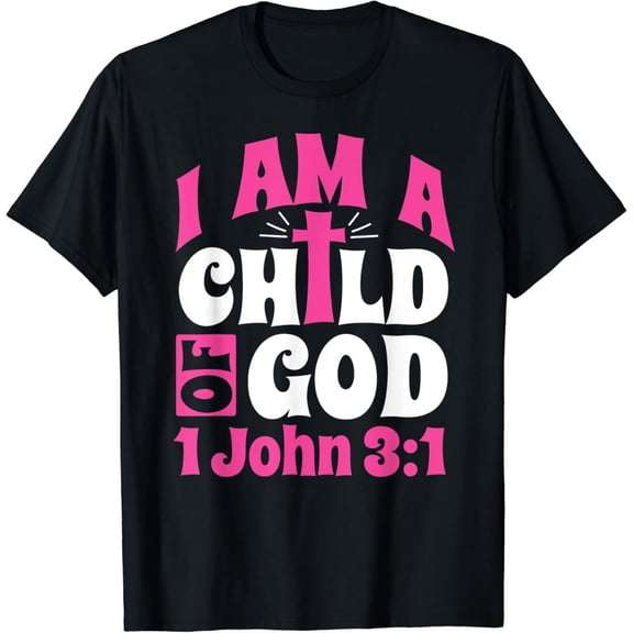 Christian Bible Verse I Am A Child Of God 1 John 3:1 Cross T-Shirt