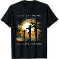 thumbnail image 1 of Christian Bible Verse - Jesus Died For Me T-Shirt, 1 of 4