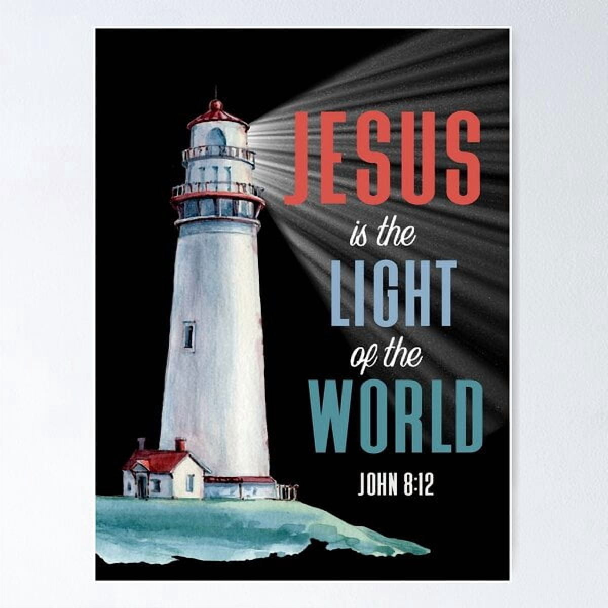 Christian Bible Verse Jesus Is The Light Of The World John 812 Poster ...